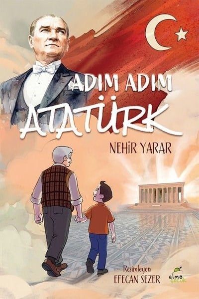 Nehir YararÇocuk Gençlik RomanlarıAdım Adım Atatürk