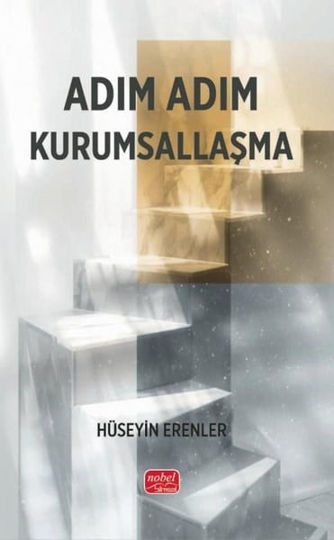 Hüseyin ErenlerIsletme - Is IdaresiAdım Adım Kurumsallaşma