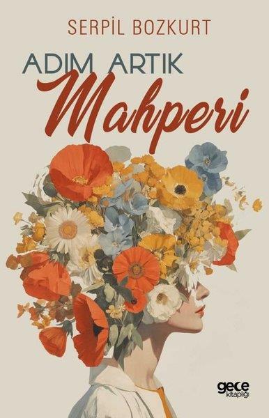 Serpil BozkurtDeneme KitaplarıAdım Artık Mahperi