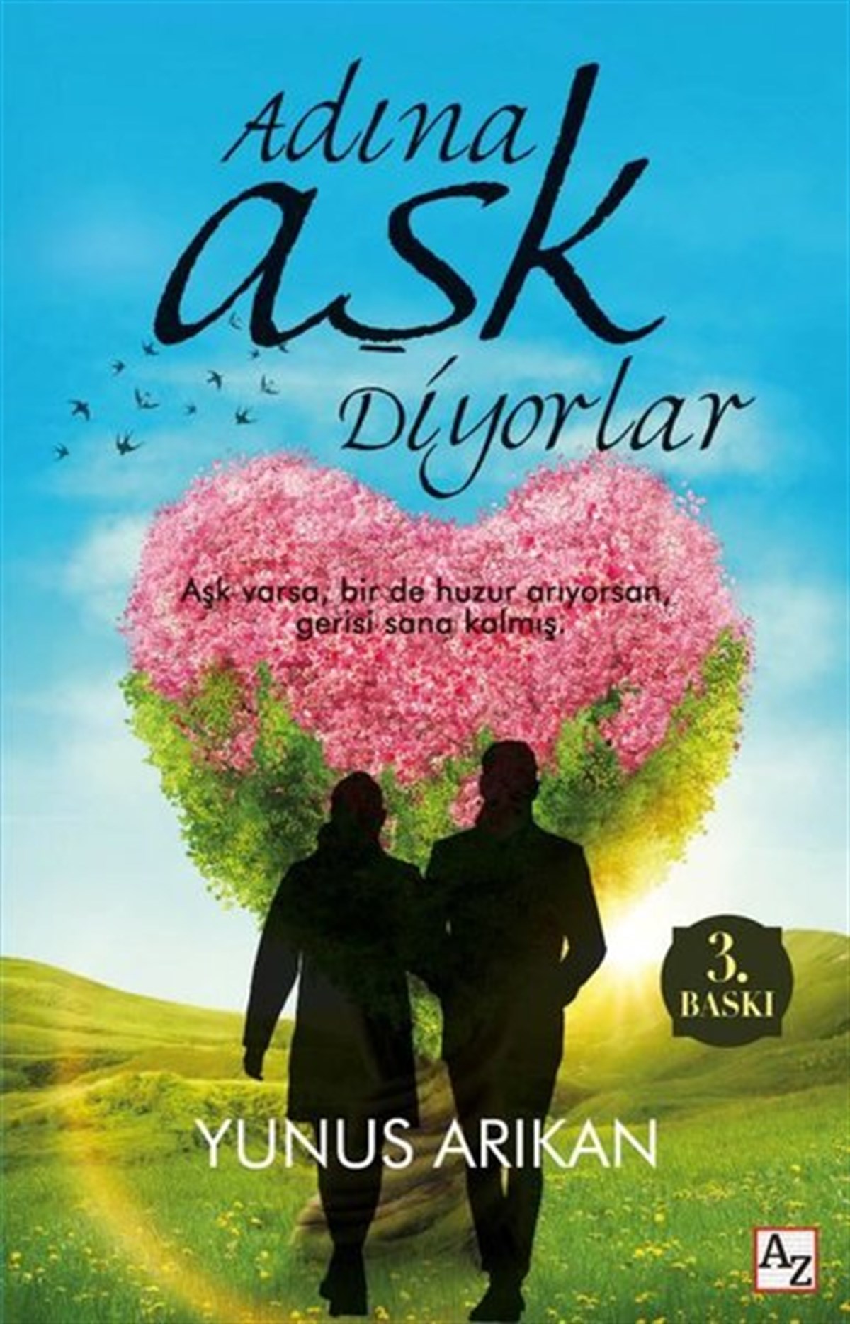 Yunus ArıkanTürkiye RomanAdına Aşk Diyorlar
