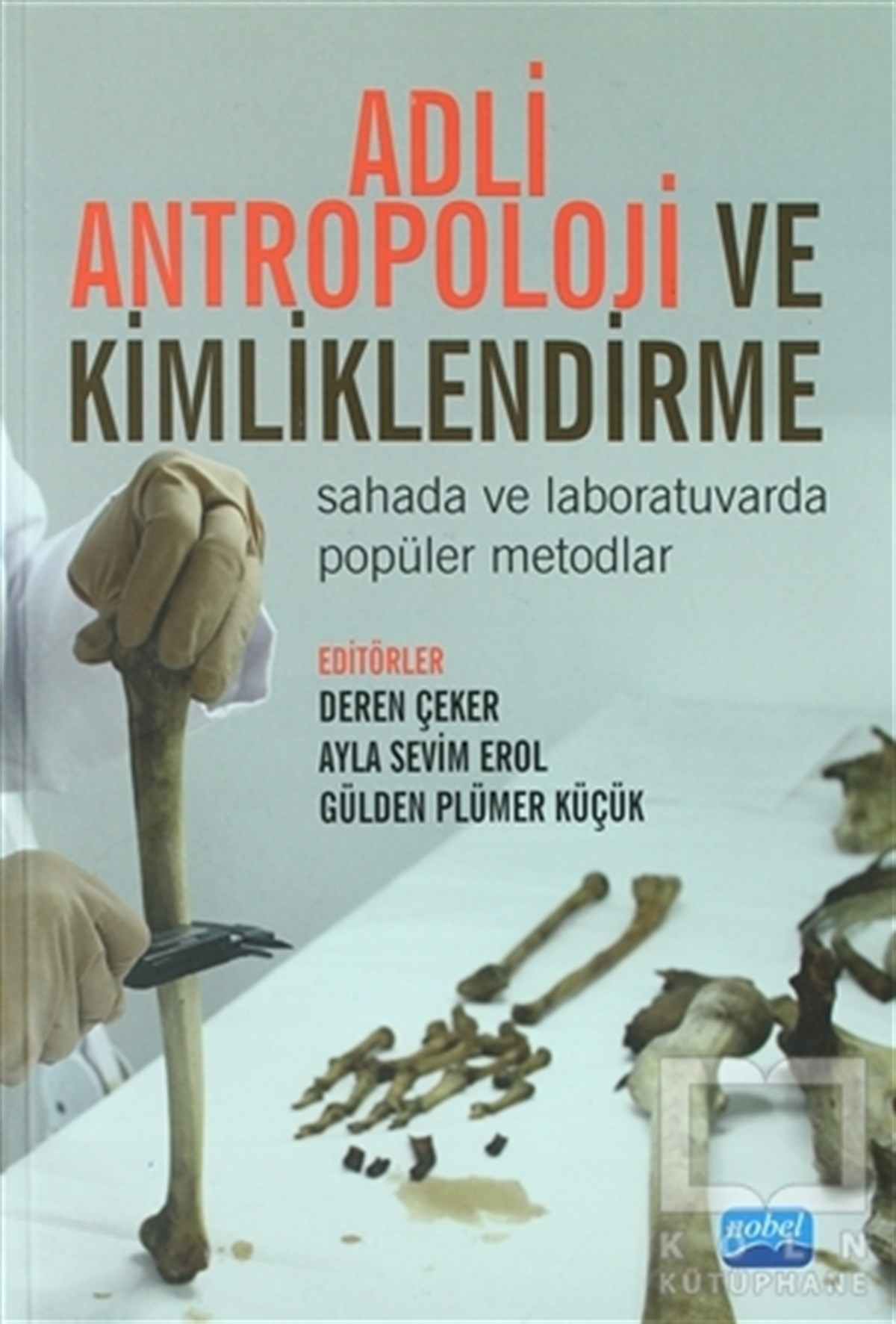 Deren ÇekerDiğerAdli Antropoloji ve Kimliklendirme