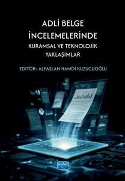 KolektifEğitimAdli Belge İncelemelerinde Kuramsal ve Teknolojik Yaklaşımlar
