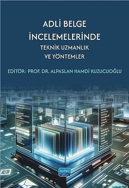 KolektifDigerAdli Belge İncelemelerinde Teknik Uzmanlık ve Yöntemler