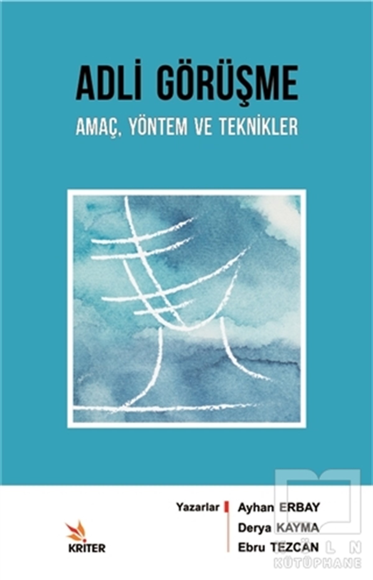 Ayhan ErbayHukuk Üzerine KitaplarAdli Görüşme: Amaç Yöntem ve Teknikler