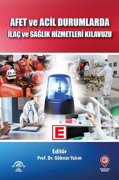 KolektifTipAfet ve Acil Durumlarda İlaç ve Sağlık Hizmetleri Kılavuzu