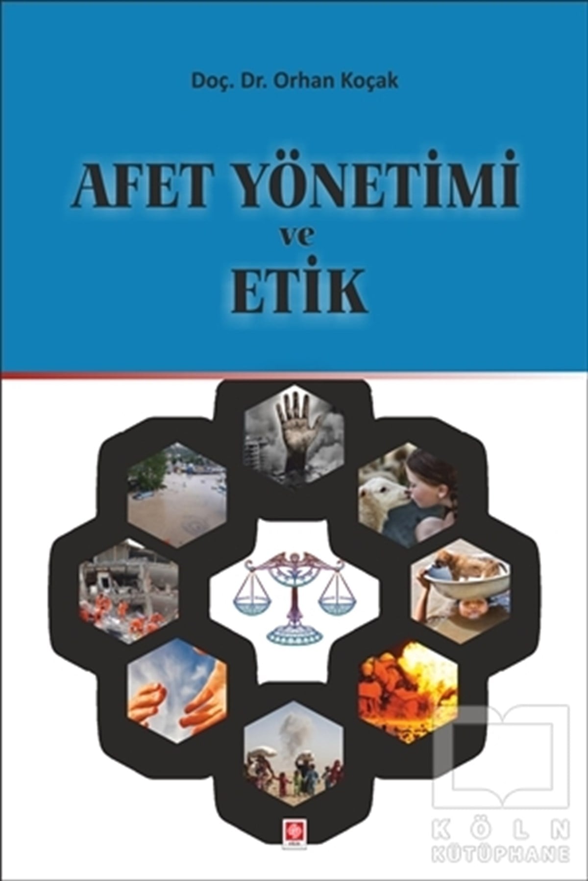 Orhan KoçakDiğerAfet Yönetimi ve Etik