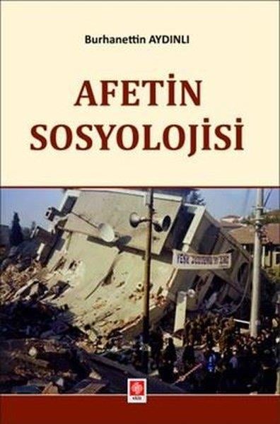 Burhanettin AydınlıSoziologie Afetin Sosyolojisi