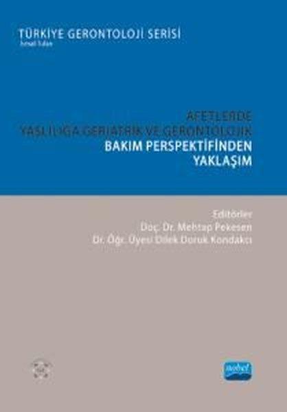 KolektifDigerAfetlerde Yaşlılığa Geriatrik ve Gerontolojik Bakım Perspektifinden Yaklaşım - Türkiye Gerontoloji S