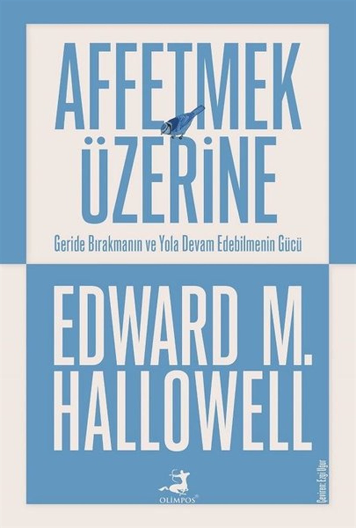Edward M. HallowellKişisel Gelişim KitaplarıAffetmek Üzerine
