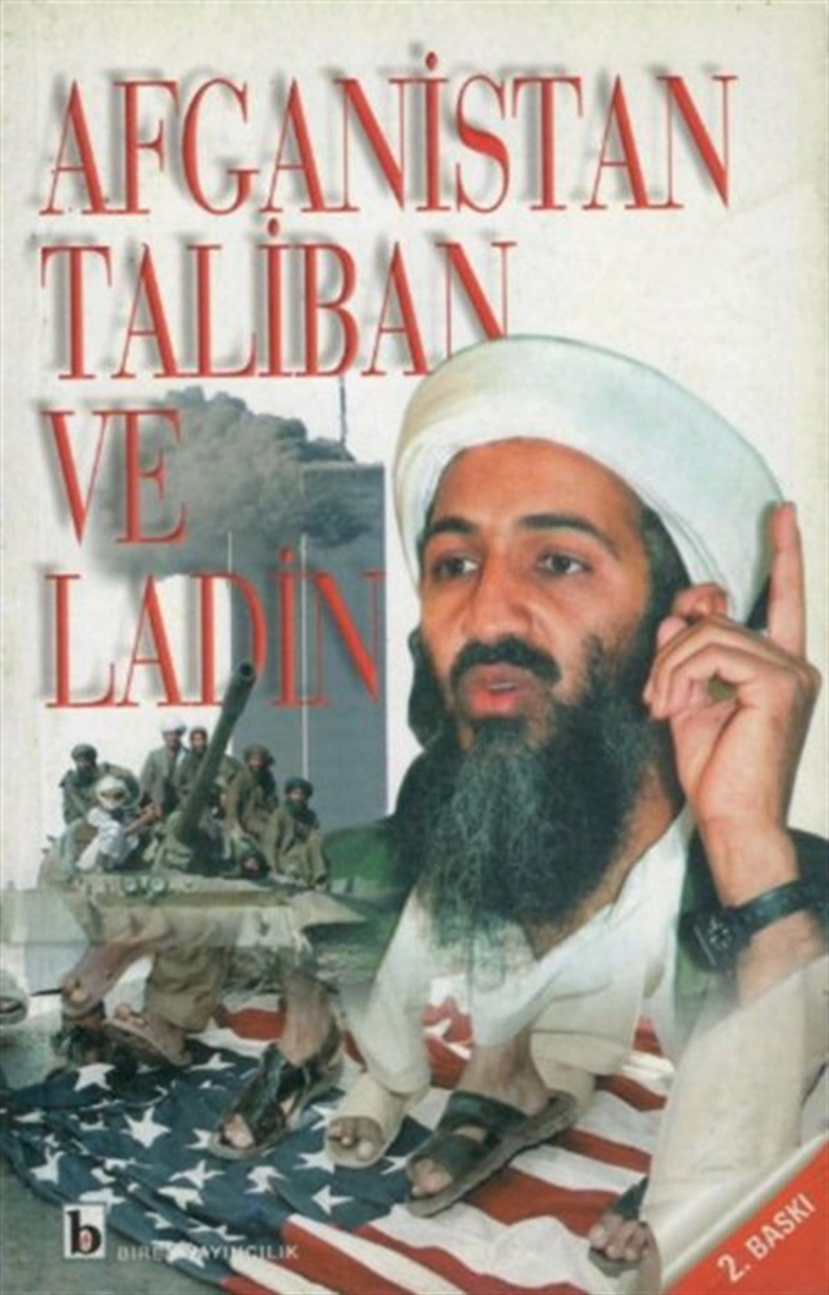 KolektifTürkische Politik & PolitikbücherAfganistan Taliban ve Ladin