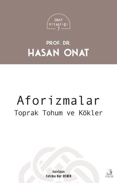 Hasan OnatAlevitismus und BektaschismusAforizmalar: Toprak Tohum ve Kökler - Onat Kitaplığı 7