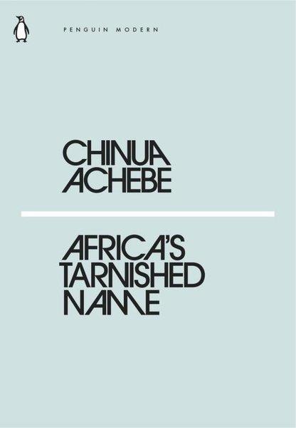 Chinua AchebeLiteratureAfrica's Tarnished Name