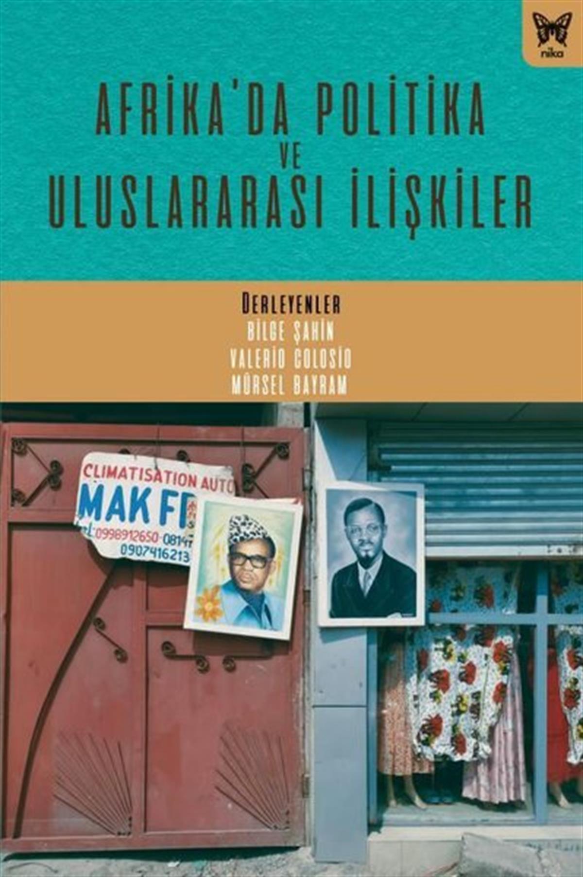 KolektifDünya Siyaseti ve PolitikasıAfrika'da Politika ve Uluslararası İlişkiler