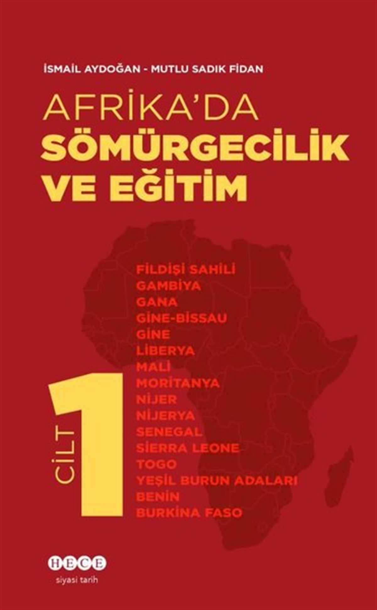 Mutlu Sadık FidanDünya TarihiAfrika'da Sömürgecilik ve Eğitim - Cilt 1