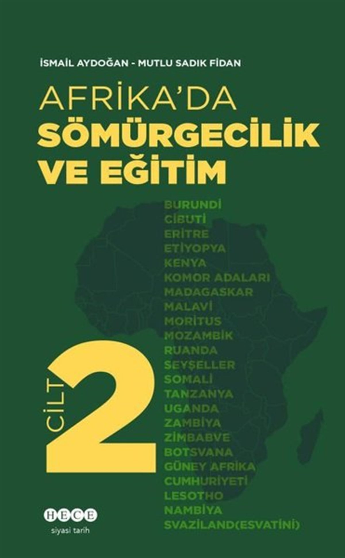 Mutlu Sadık FidanDünya TarihiAfrika'da Sömürgecilik ve Eğitim - Cilt 2
