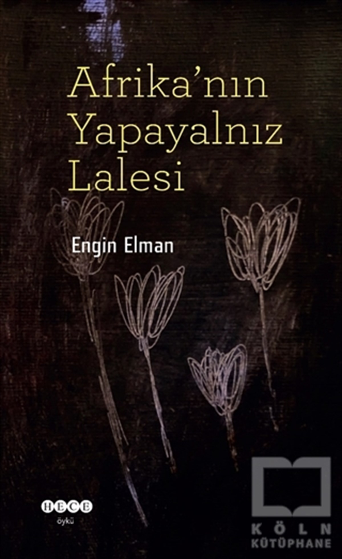 Afrika'nın Yapayalnız Lalesi