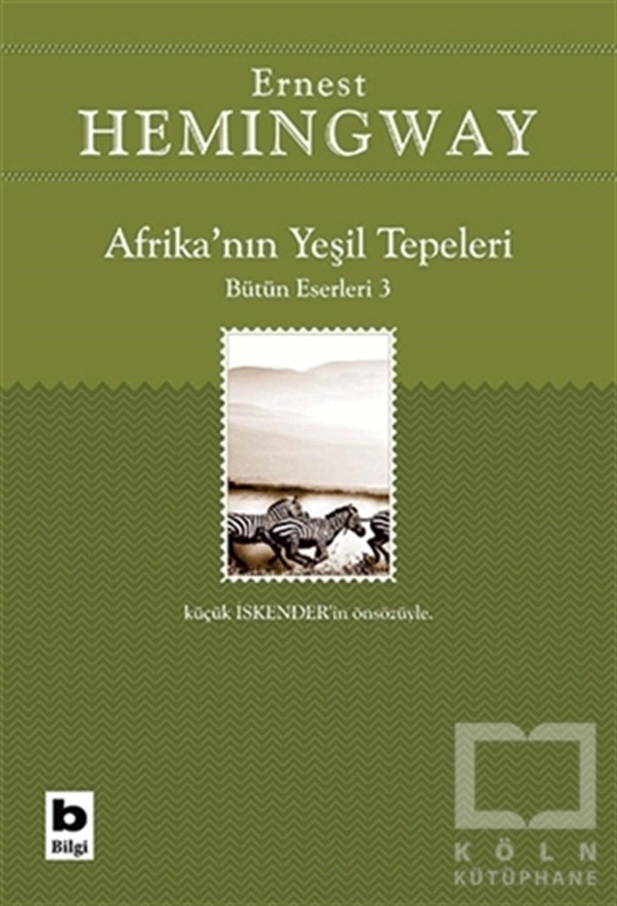 Afrika’nın Yeşil Tepeleri Bütün Eserleri 3