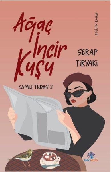 Serap TiryakiPolisiye Romanlar & Cinayet RomanlarıAğaç İncir Kuşu - Camlı Teras 2