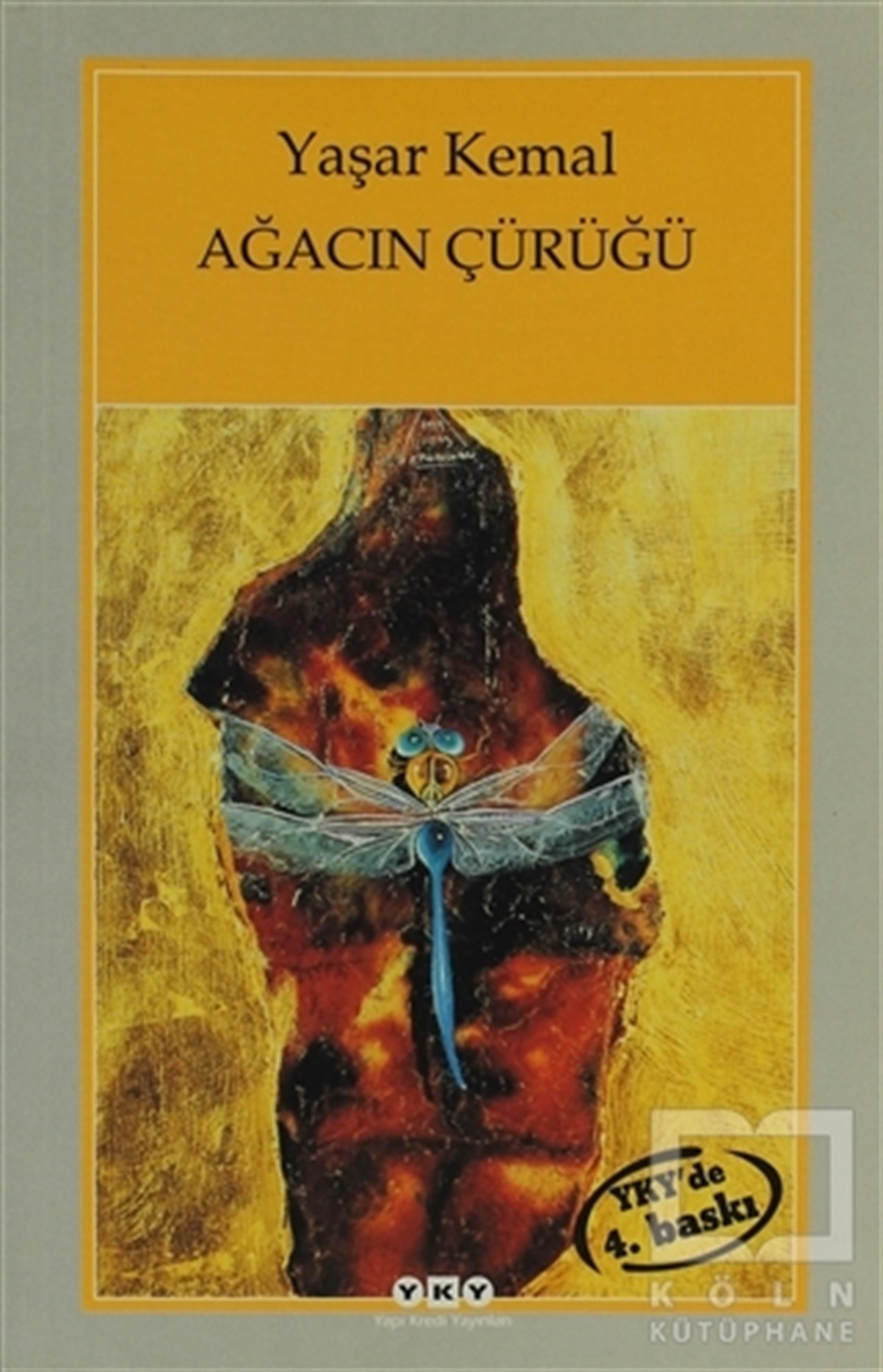 Yaşar KemalRomanAğacın Çürüğü