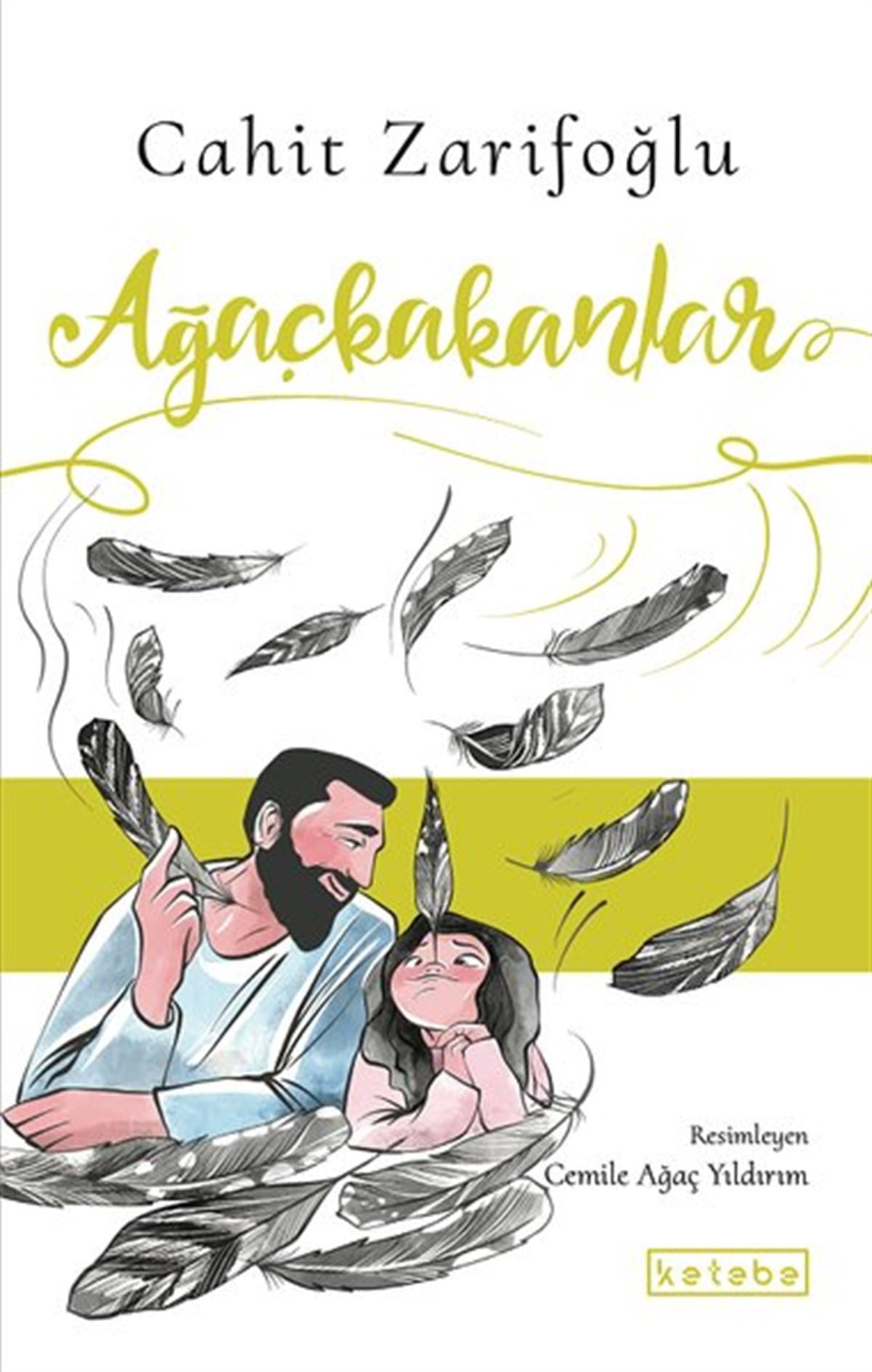 Cahit ZarifoğluÇocuk Gençlik RomanlarıAğaçkakanlar