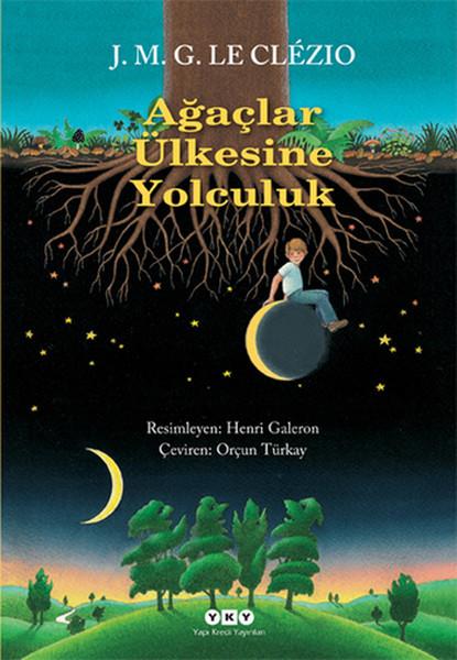 Le ClezioÇocuk Gençlik RomanlarıAğaçlar Ülkesine Yolculuk