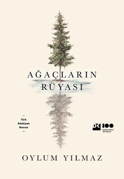 Oylum YılmazHikaye (Öykü) KitaplarıAğaçların Rüyası