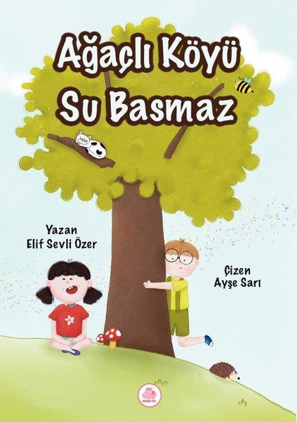 Elif Sevli ÖzerEgitim Etkinlik KitaplariAğaçlı Köyü Su Basmaz