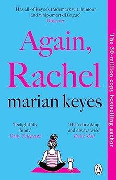 Marian KeyesOther (Reference)Again Rachel : The No 1 Bestseller That Everyone Is Talking About 2023