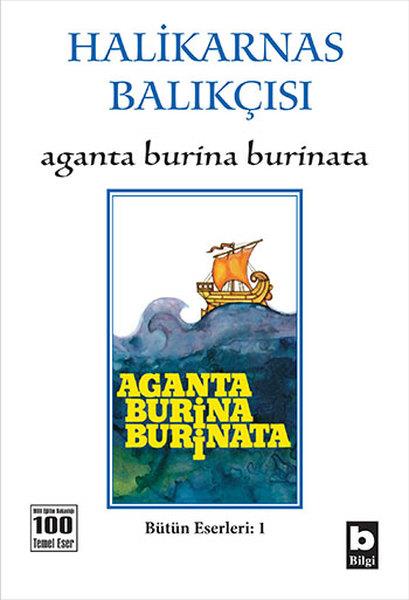 Fahri KaragözoğluHalikarnas Balıkçısı (1890 - 1973)Aganta Burina Burinata
