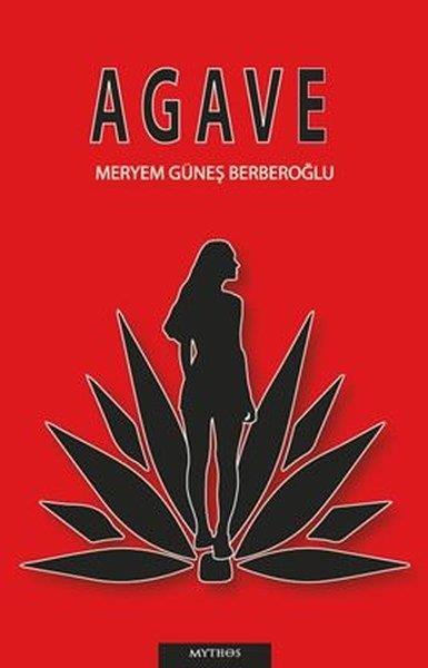 Meryem Güneş BerberoğluTürk RomaniAgave