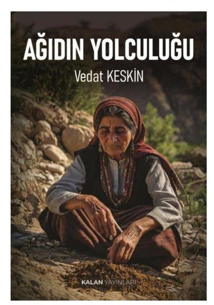 Vedat KeskinDünya RomanAğıdın Yolculuğu