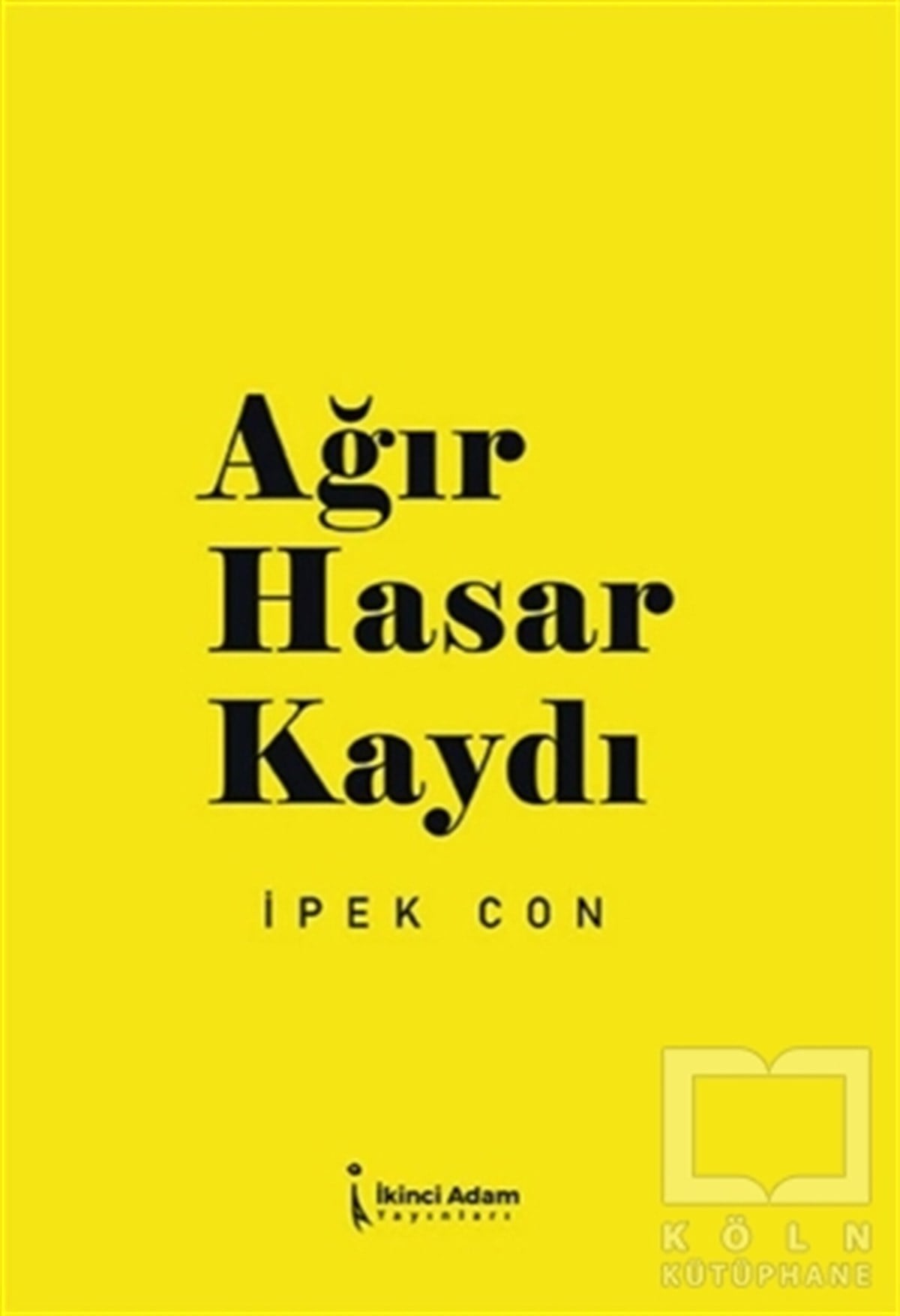 İpek ConDeneme KitaplarıAğır Hasar Kaydı