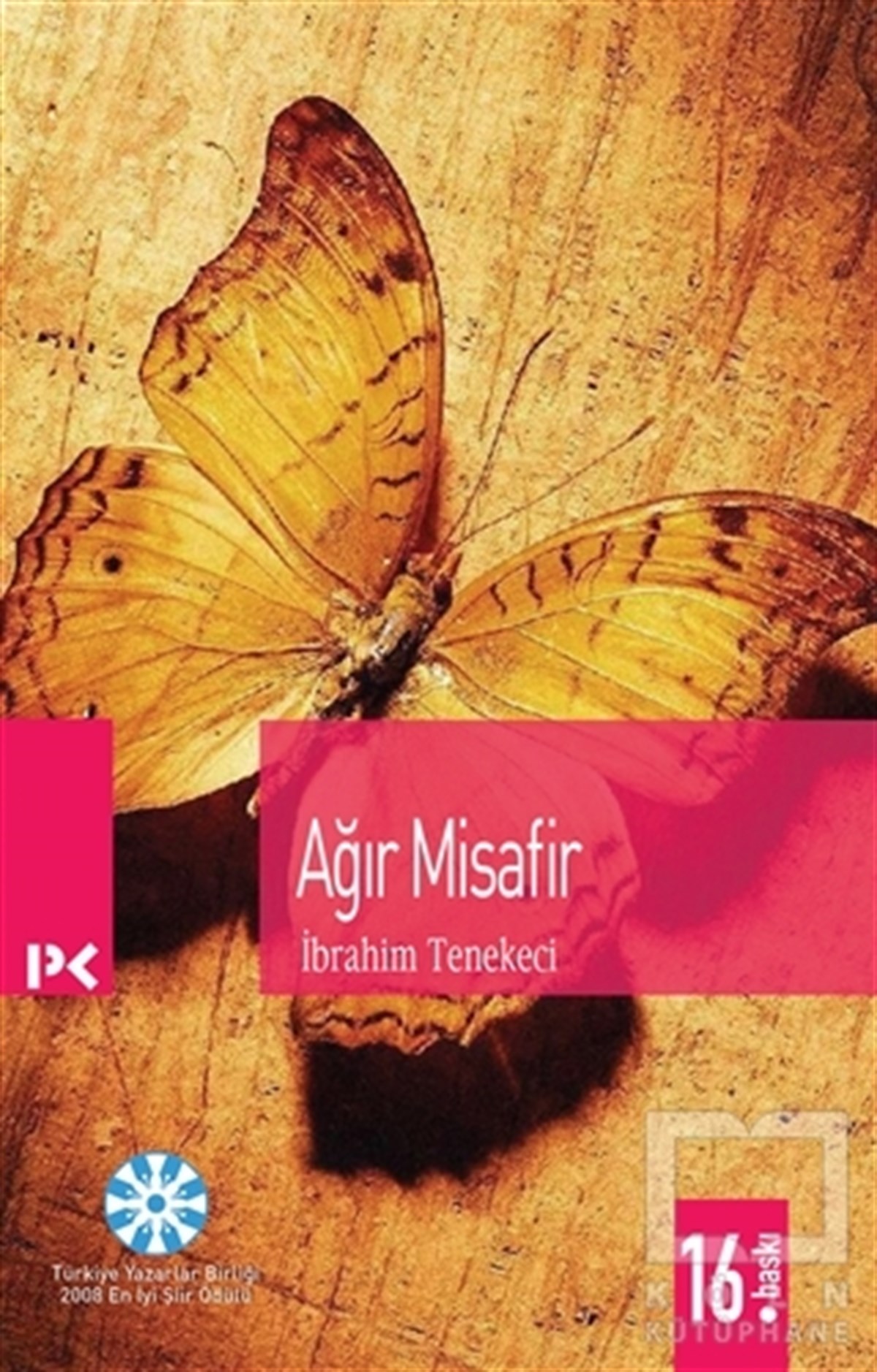 İbrahim TenekeciŞiirAğır Misafir