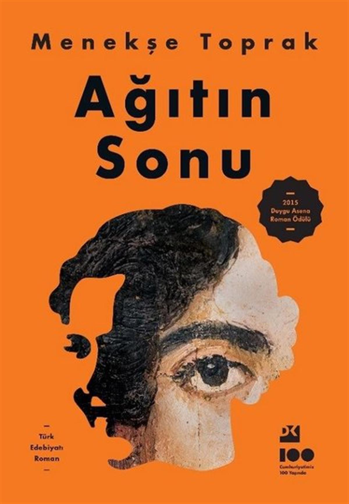 Menekşe ToprakTürkiye RomanAğıtın Sonu