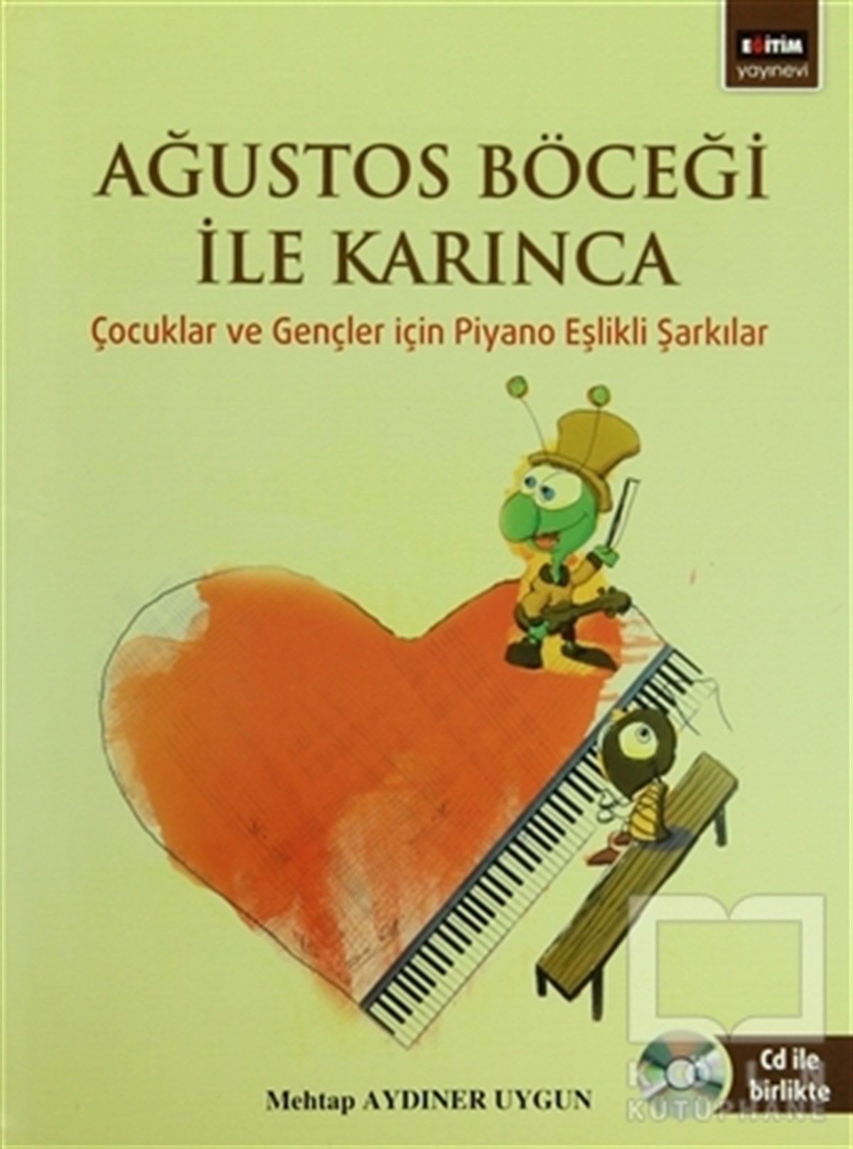 Mehtap Aydıner UygunNota KitaplarıAğustos Böceği İle Karınca