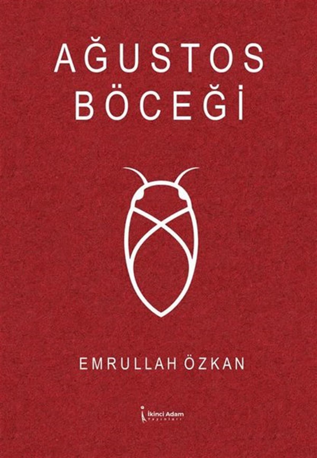 Emrullah ÖzkanTürkiye RomanAğustos Böceği