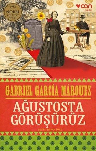 Gabriel Garcia MarquezDünya RomanAğustosta Görüşürüz