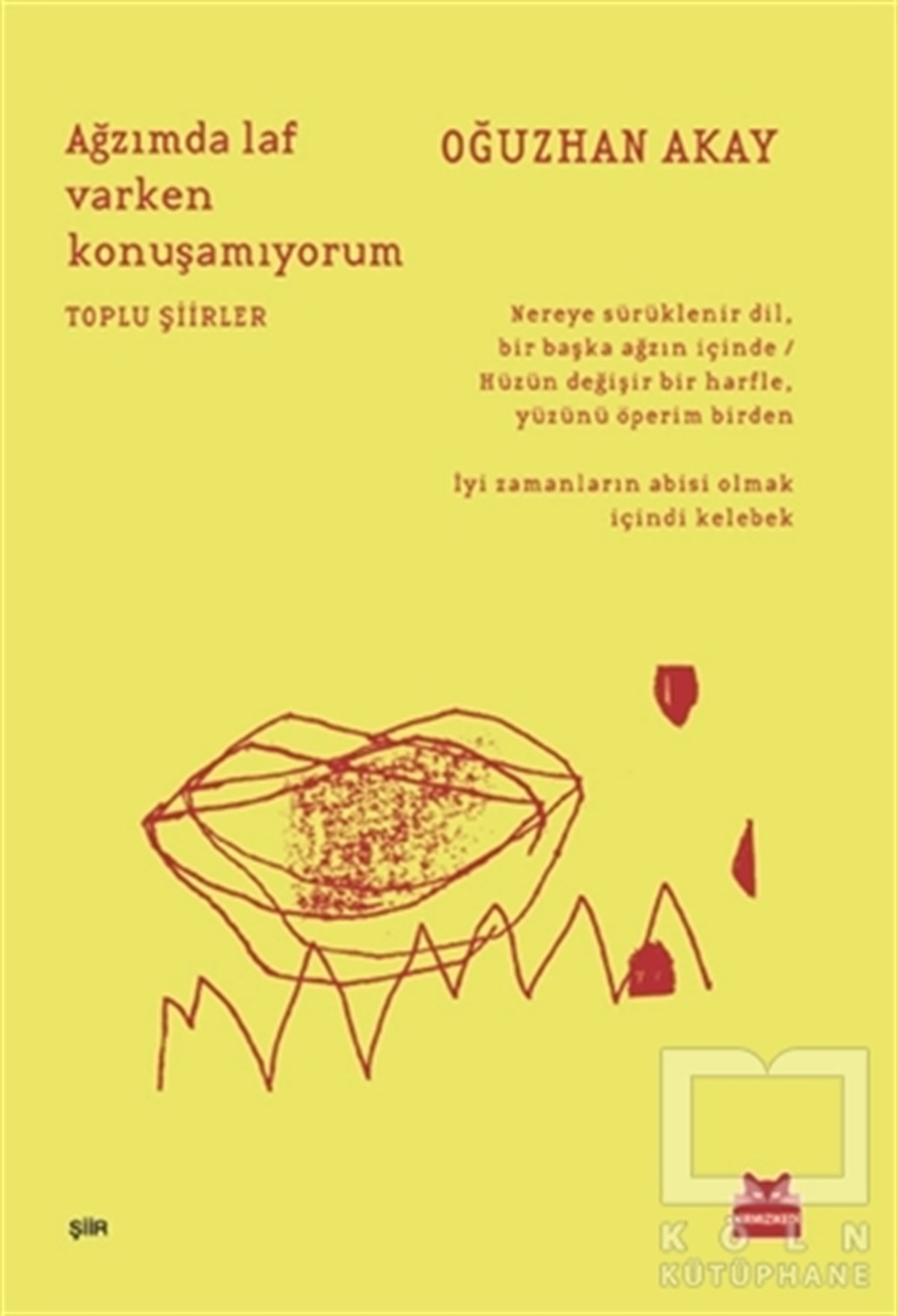 Oğuzhan AkayTürkçe Şiir KitaplarıAğzımda Laf Varken Konuşamıyorum