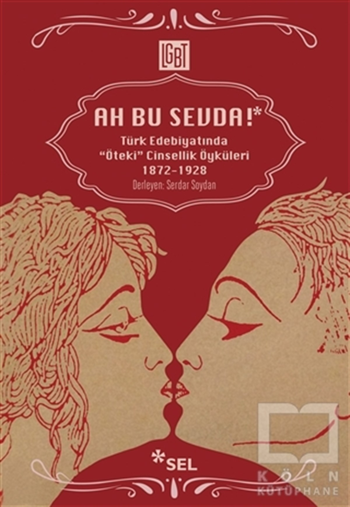 Serdar SoydanHikaye (Öykü) KitaplarıAh Bu Sevda!