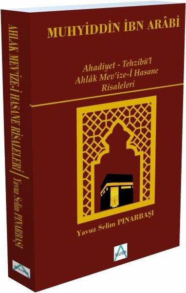 Yavuz Selim Pınarbaşıİslami KitaplarAhadiyet - Tehzibül Ahlak Mevize - i Hasane Risaleleri