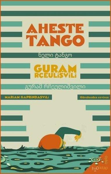 Guram RçeulişviliDünya RomanAheste Tango