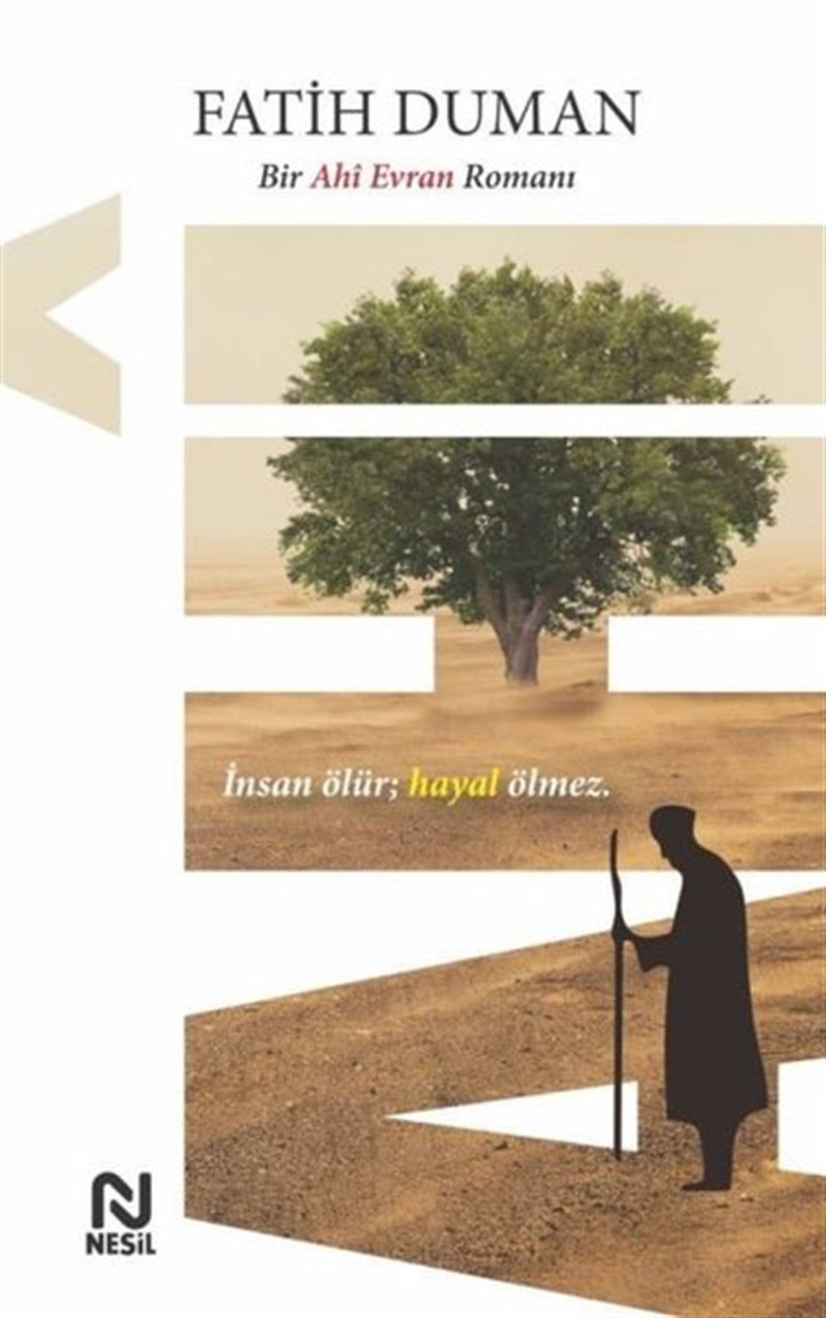 Fatih DumanTürkiye RomanAhi - Bir Ahi Evran Romanı