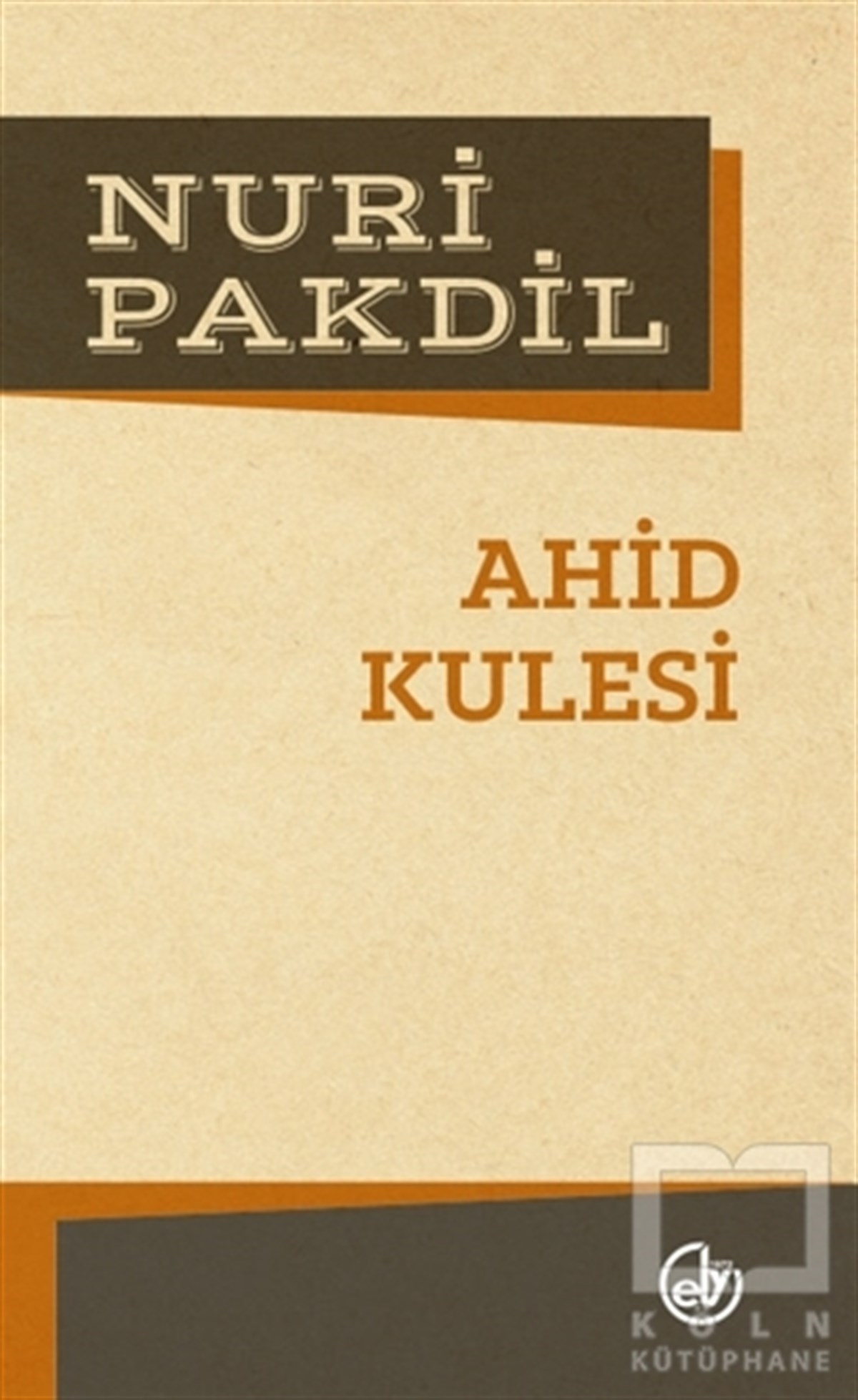 Nuri PakdilDenemeAhid Kulesi