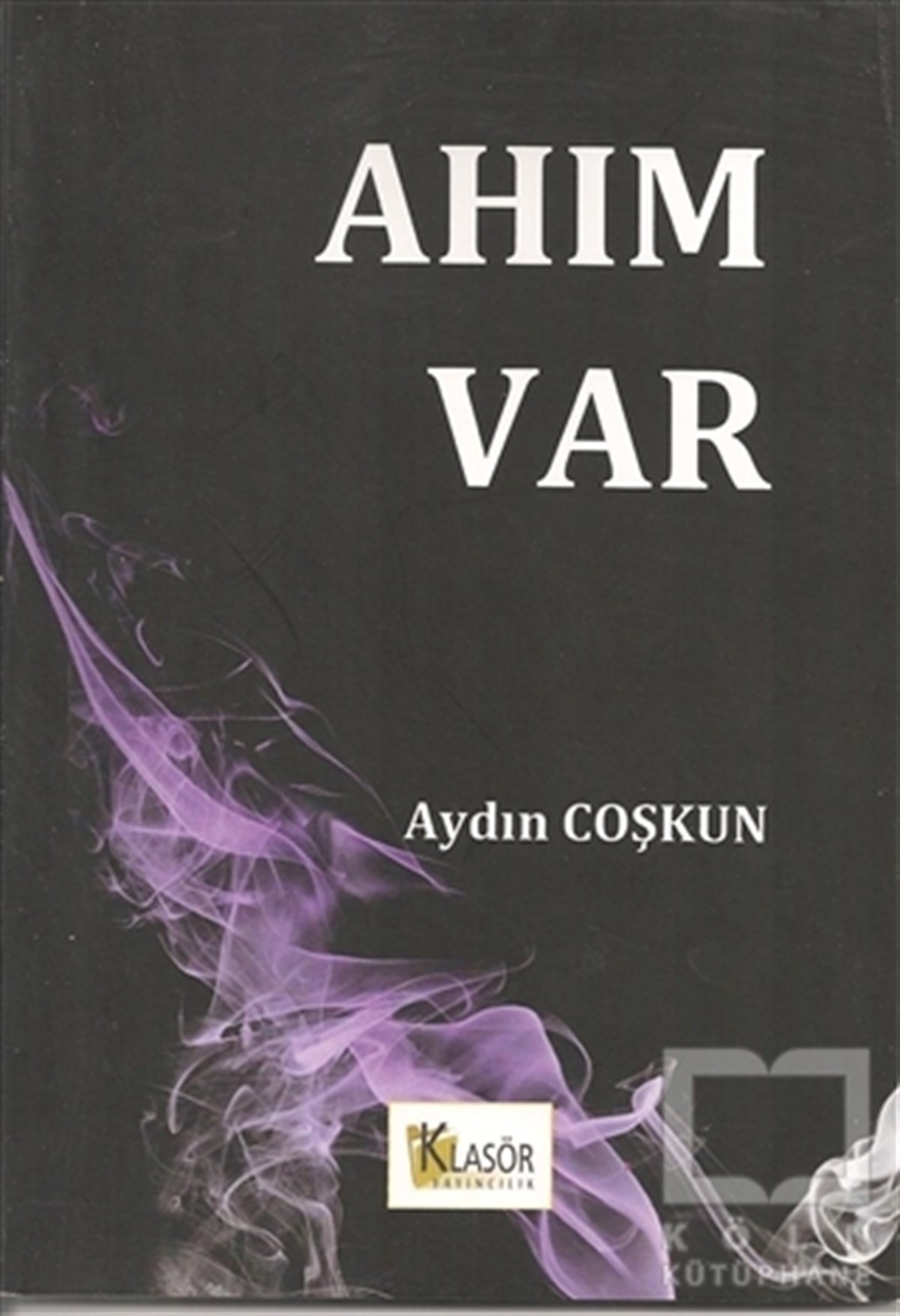 Aydın CoşkunTürkçe Şiir KitaplarıAhım Var