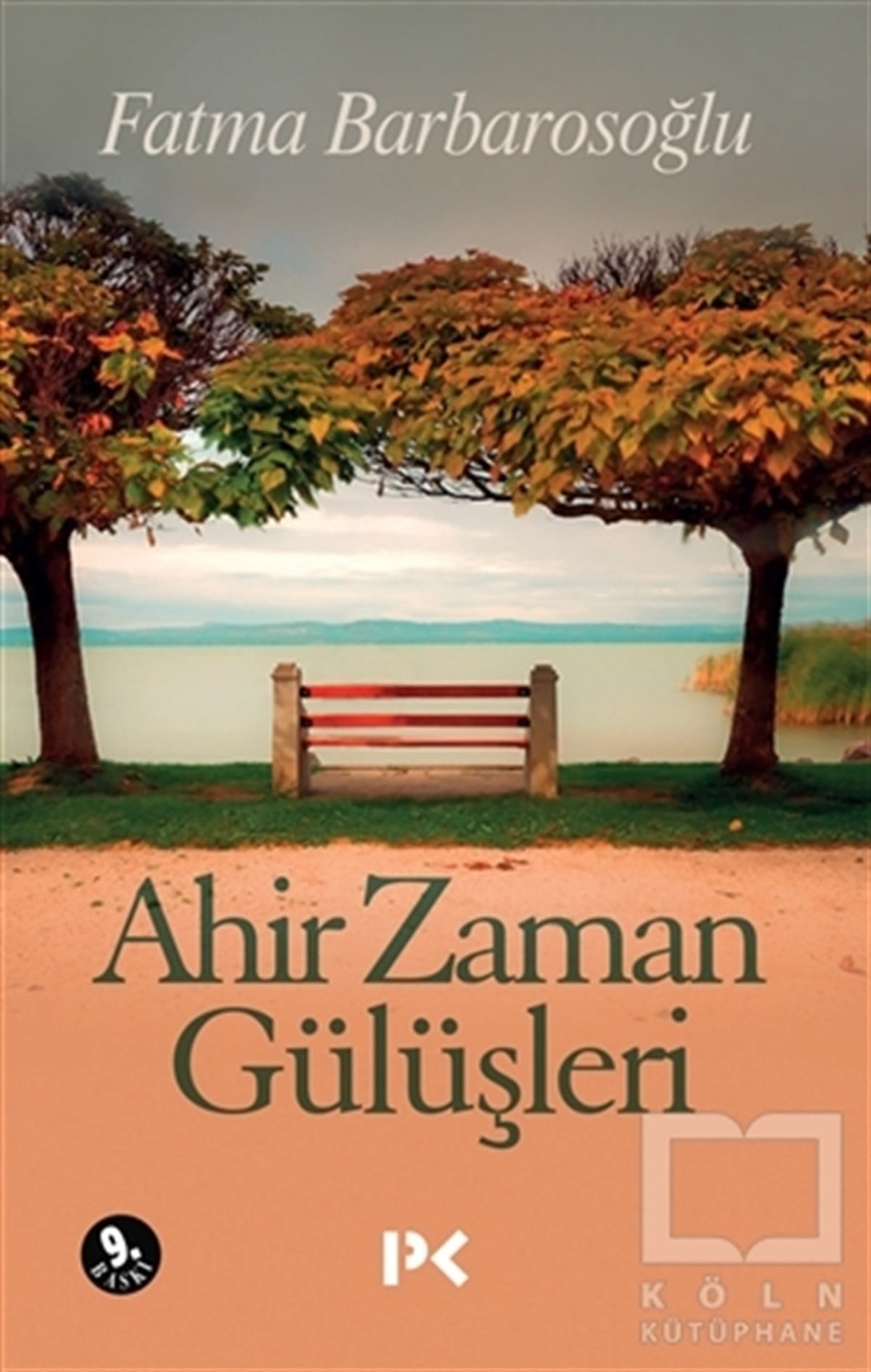 Fatma BarbarosoğluTürk EdebiyatıAhir Zaman Gülüşleri