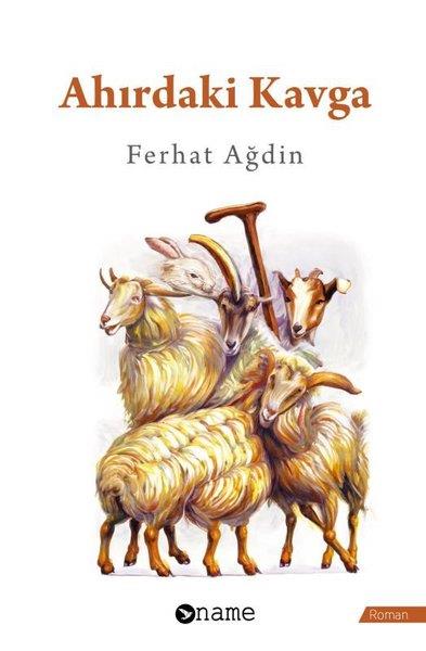 Ferhat AğdınTürkiye RomanAhırdaki Kavga