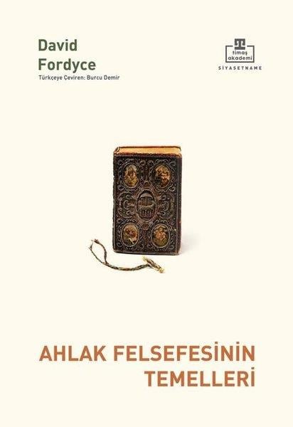 David FordyceFelsefe BilimiAhlak Felsefesinin Temelleri