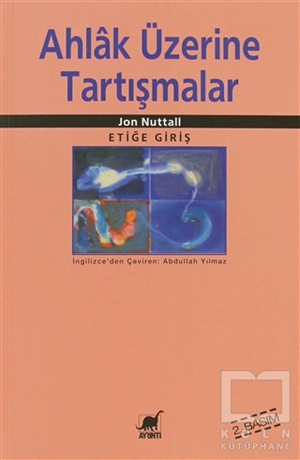 Ahlak Üzerine Tartışmalar