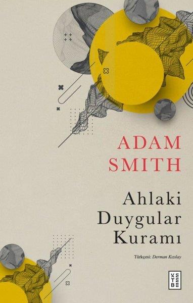 Adam SmithFelsefe BilimiAhlaki Duygular Kuramı