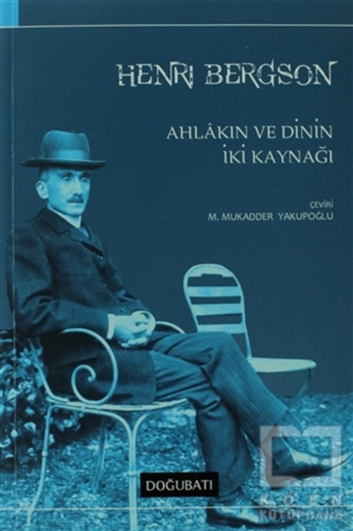 Ahlakın ve Dinin İki Kaynağı